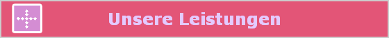 Unsere Leistungen